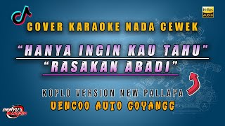 HANYA INGIN KAU TAHU RASAKAN ABADI BRODIN | KARAOKE DANGDUT NADA CEWEK/WANITA | VERSI KOPLO JARANAN