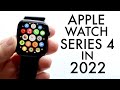 Apple Watch Series 4 In 2022! (Still Worth It?) (Review)