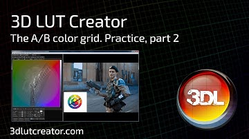 A/B color grid in 3D LUT Creator. Practice, part 2