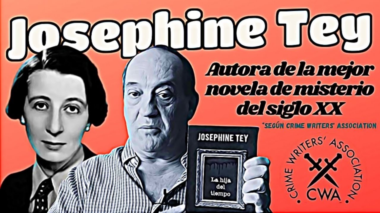 JOSEPHINE TEY 📚 Ciclo literario INSPECTOR ALAN GRANT