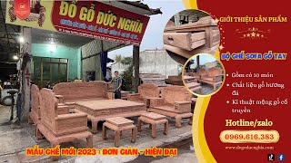 Giới thiệu bộ bàn ghế phòng khách mẫu Quốc Sắc Thiên Hương l Liên hệ zalo : 0969616383