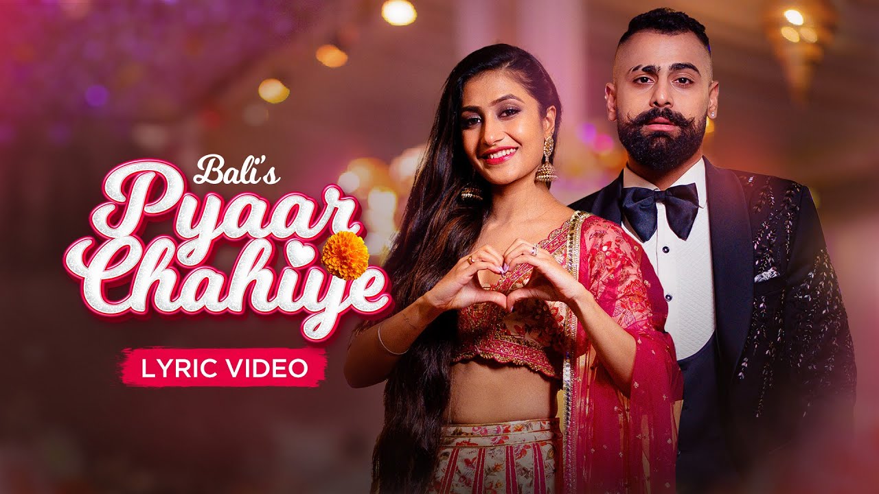 Pyaar Chahiye (Lyric Video) Dhanashree Verma Chahal | Bali | Trending Song