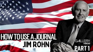 How to Use a Journal - Jim Rohn (Part 1)