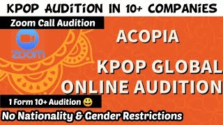 kpop Global Audition In 10+ Entertainment Companies|Acopia Global Kpop Online Audition Details|