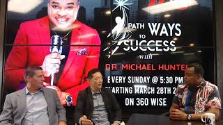Pathways To Success With Dr. Michael Hunter