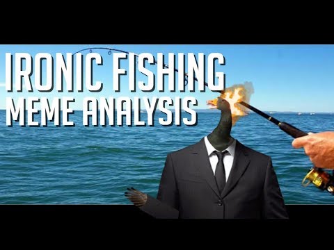 'ironic-fishing'-memes-analysis