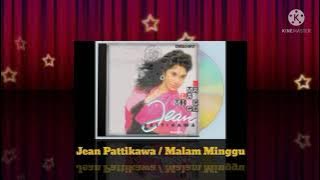 Jean Pattikawa - Malam Minggu (Digitally Remastered Audio / 1990)