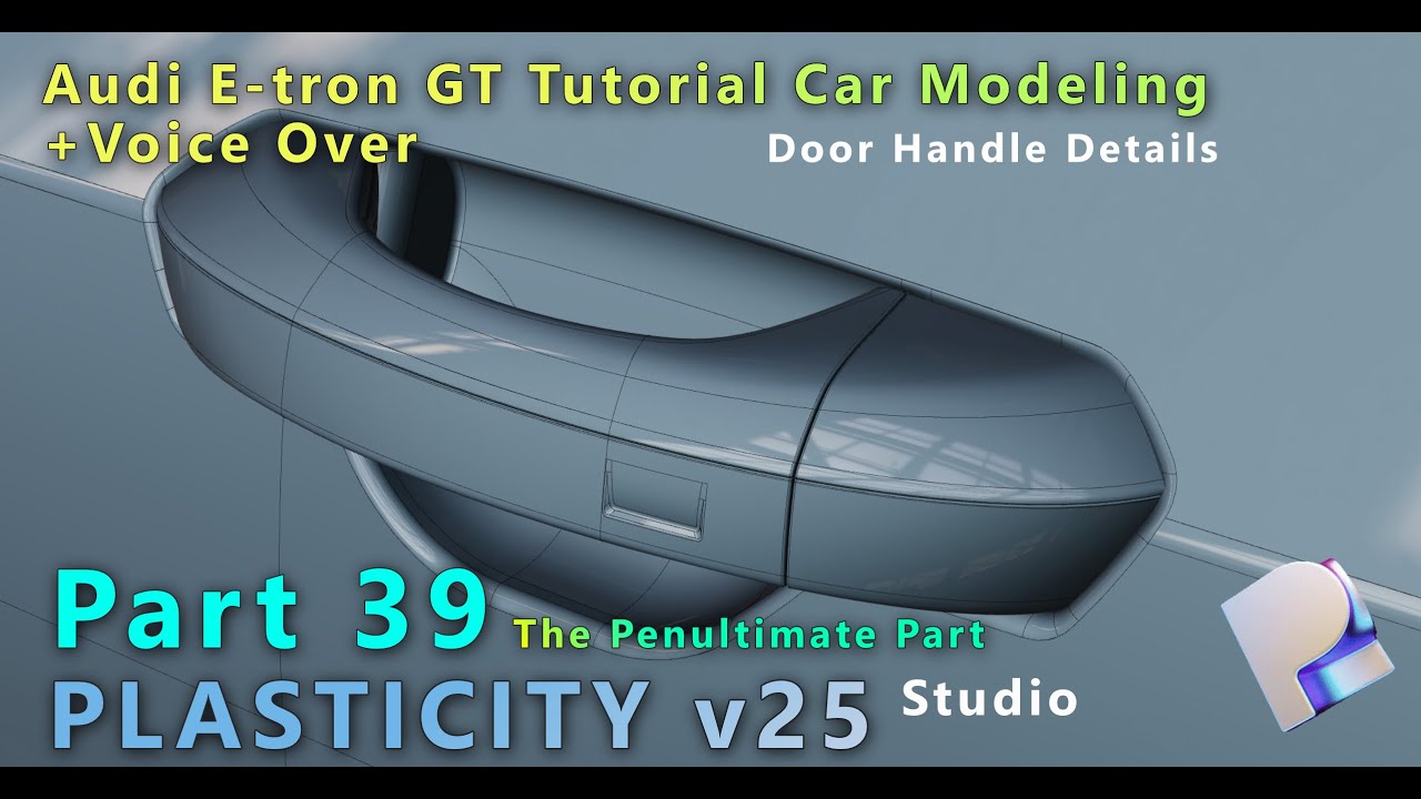 PLASTICITY v25 Studio Car Modeling | Audi RS e-tron GT | Door Handle Define | On Patreon | Part 39