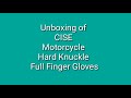 Unboxing of CISE hard knuckle full finger motorcycle riding gloves