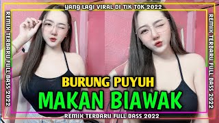 DJ BURUNG PUYUH DI MAKAN BIAWAK JEDAG JEDUG  REMIX FULL BASS 2022