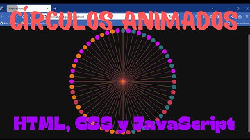 Cómo programar círculos animados: El arte del movimiento 🔥 HTML, CSS y JavaScript - Web development