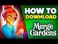 Merge Gardens Game Download 🌸 How to play Merge Gardens🌸 2025