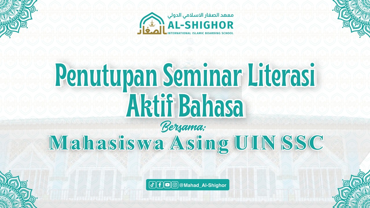 🔴 PENUTUPAN SEMINAR LITERASI AKTIF BERSAMA MAHASISWA ASING UIN SSC
