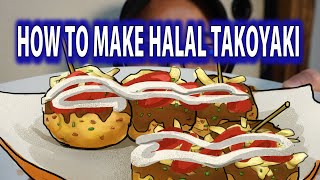 How to Make Halal (Muslim Friendly) TAKOYAKI // Japan Halal TV