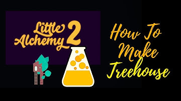 Little Alchemy 2-How To Make Treehouse Cheats & Hints