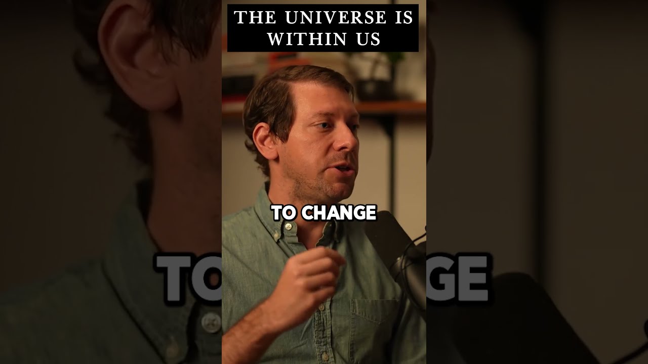 The Universe Is Within Us