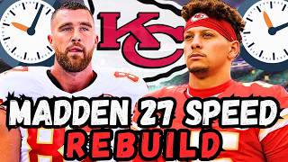 CAN I REBUILD THE CHIEFS IN 10 MINUTES ON MADDEN 27?