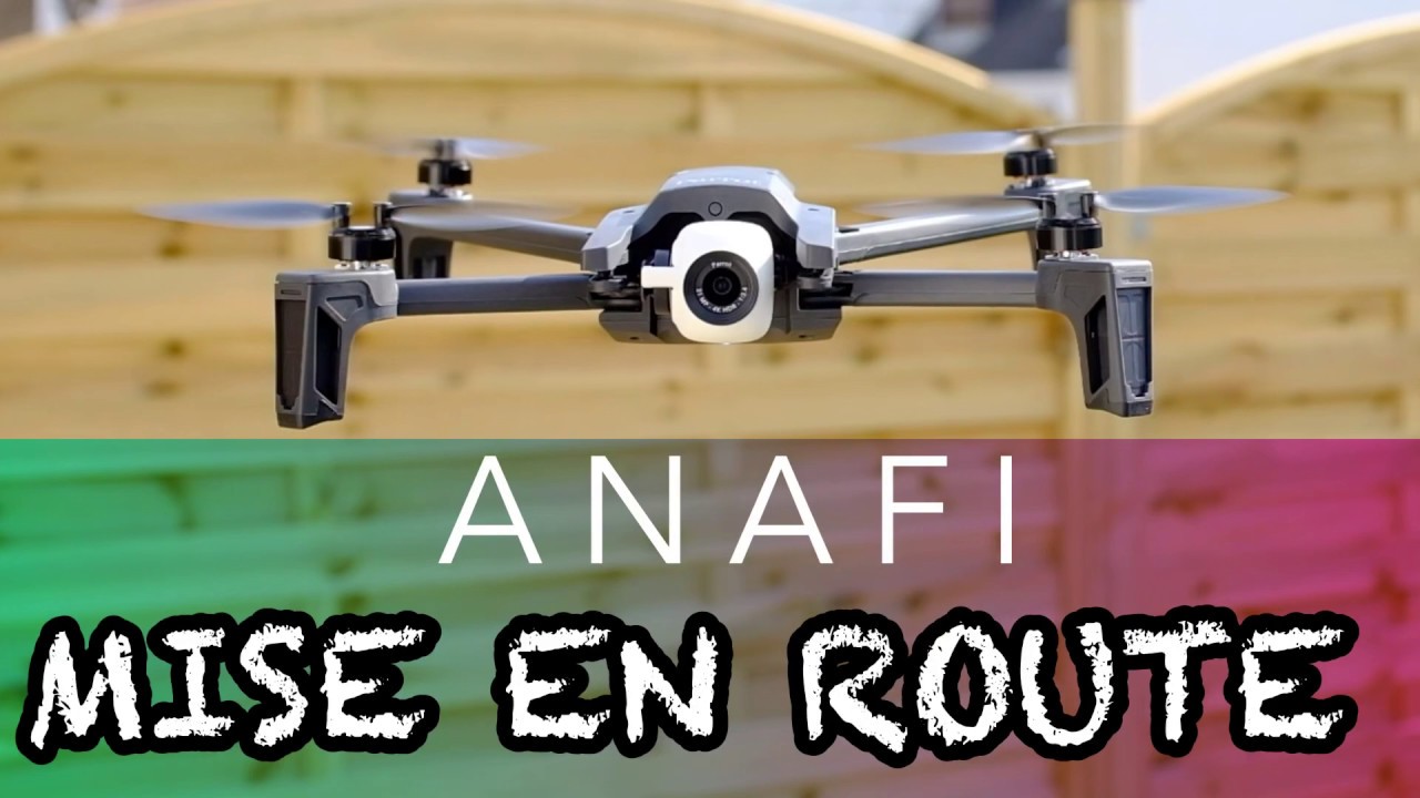 COMMENT METTRE EN ROUTE LE PARROT ANAFI ?