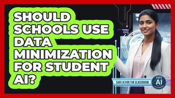 Should Schools Use Data Minimization For Student AI?