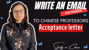 How to email Chinese professors for acceptance letter 2024-25।key points to write research email