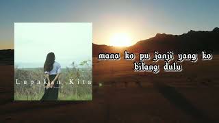 lupakan kita - Mkartikawati (lagi galau) 💕✔️