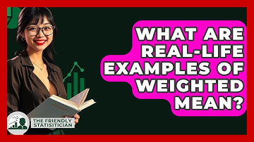 What Are Real-life Examples Of Weighted Mean? - The Friendly Statistician