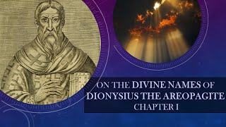 On the Divine Names of Dionysius the Areopagite: Chapter 1