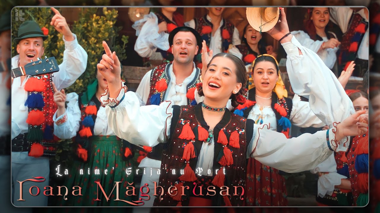 Ioana Măgherușan - La nime' grija nu port (Videoclip Oficial)