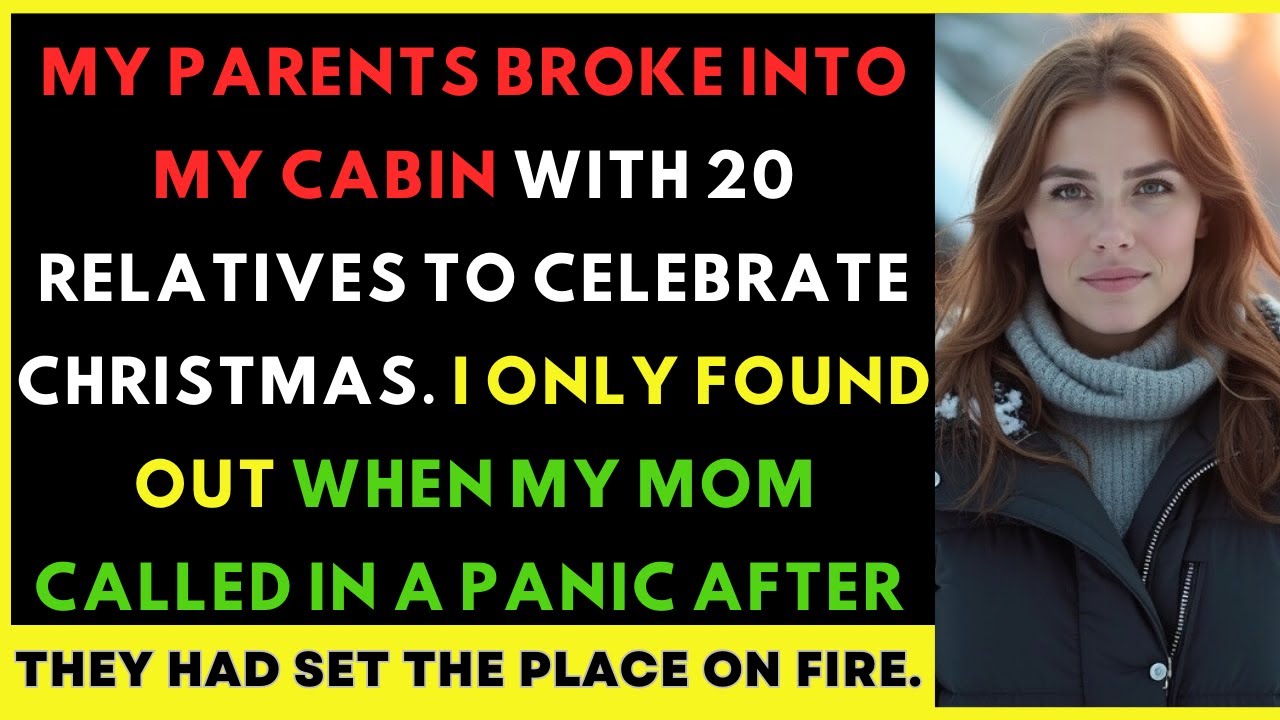 My Parents Broke Into My Cabin With 20 Relatives to Celebrate Christmas—So I Let the System Deal...