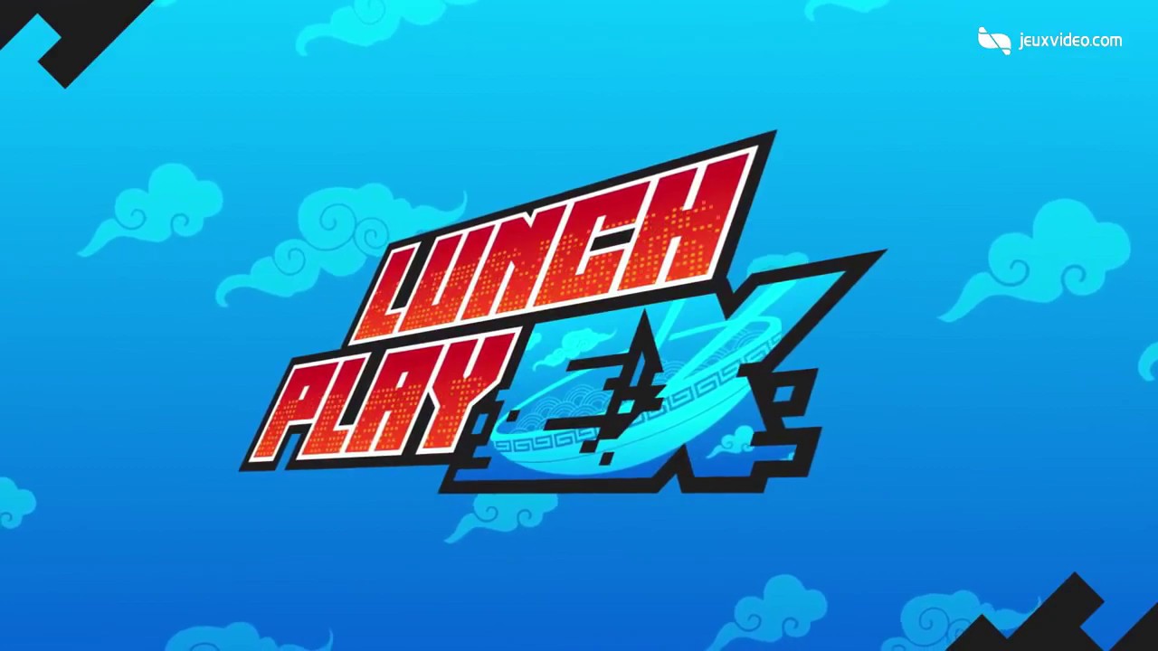 générique LUNCH PLAY EX - LeStream 3.0