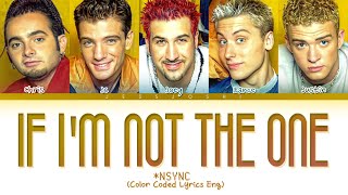 *NSYNC - If I'm Not The One (Color Coded Lyrics)