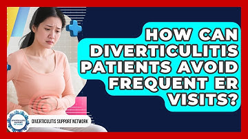 How Can Diverticulitis Patients Avoid Frequent ER Visits? - Diverticulitis Support Network