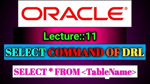 Oracle Lecture[11] on DRL Sub Language Of SQL-Select Command SQL(10May2022) ||Smart Java Developer||