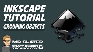 InkScape Tutorial - Grouping Objects