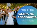 ORDEM DE ENTRADA NA CERIMÔNIA DE CASAMENTO | Passo a passo do Roteiro da Cerimônia de Casamento