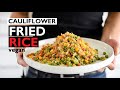 CAULIFLOWER FRIED RICE | FAST DINNER IDEA | EASY VEGAN RECIPES