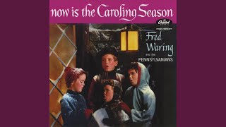 Miniatura de vídeo de "Fred Waring - Now Is The Caroling Season"