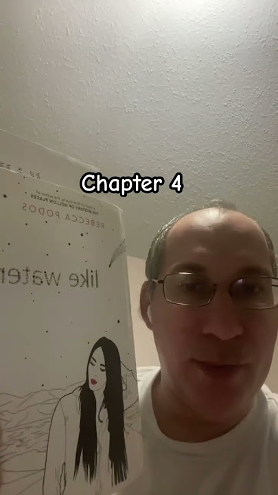 Like Water, Chapter 4