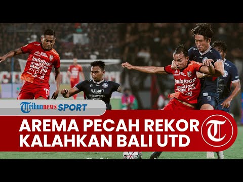 Arema FC Pecah Rekor Liga 1 Bungkam Bali United 2-1,  Singo Edan Tampil Menggigit Tanpa Pragmatis