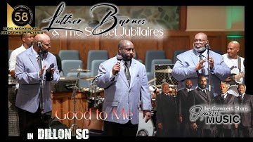 Luther Barnes - 1 - Good to Me (7/1/2023) __in Dillon SC - 58th Anniversary