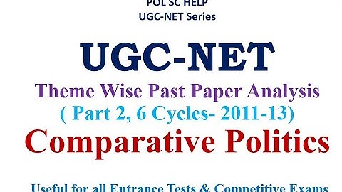 Theme wise Past Year Paper Analysis of UGC-NET Political Science- PART 2: Comparative Politics