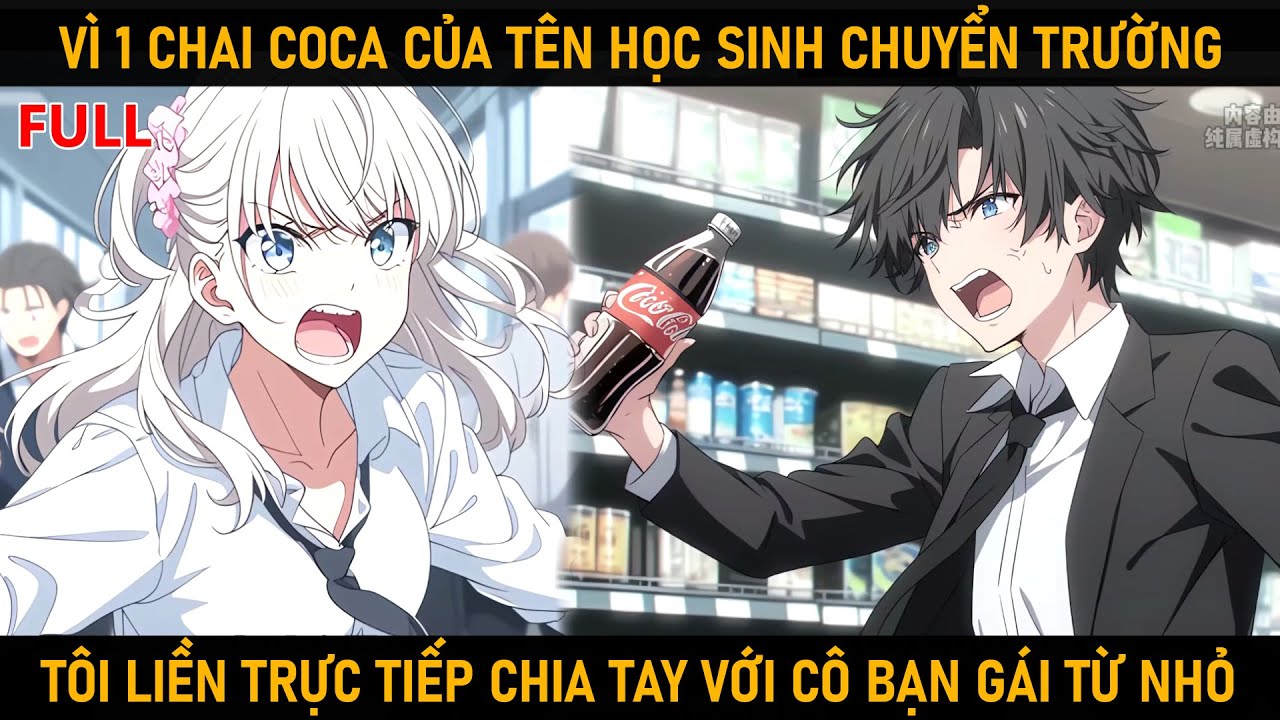 [FULL] TÊN HỌC SINH ĐƯA 1 LON COCA ĐÃ UỐNG DỞ CHO NGƯỜI YÊU TÔI, THẾ MÀ CÔ TA LẠI NHẬN LẤY VÀ UỐNG.
