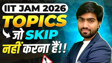 IIT JAM Physics Important Topics 2026 | Don’t Skip These Chapters | IFAS