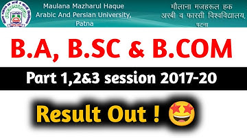Maulana Mazharul Haque Arabic and Persian University Patna ba bsc bcom part 1 2 3 result 2020