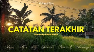 Catatan Terakhir (2025) | Film Pendek