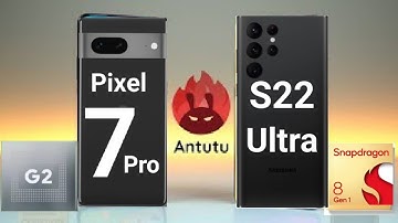 S22 Ultra vs Pixel 7 Pro Antutu Test Tensor G2 vs Snapdragon 8Gen 1 🔥🔥🔥