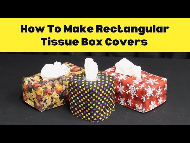 Reversible Tissue Box Cover Tutorial - Complete Step-by-Step Instructions