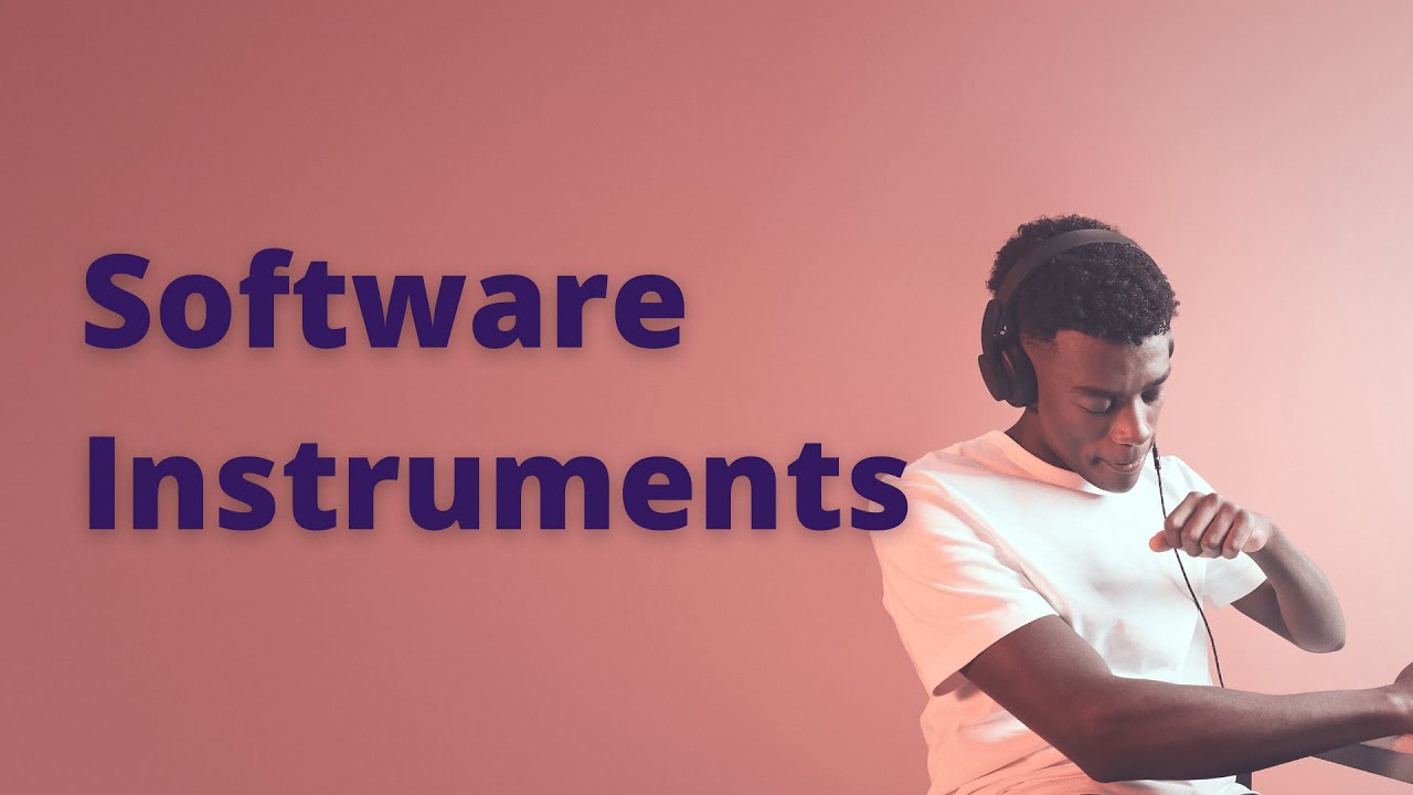 Software Instruments - YouTube