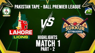 Highlights - M1 - P2 Lahore Lions Vs Sukkur Strikers Ptpl Geo Super