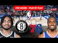 🔥 Brooklyn Nets vs Philadelphia 76ers Live Score & Play-by-Play | Week 3 NBA Clash